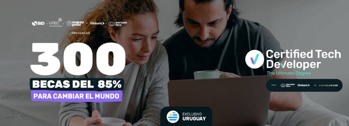 Mercado Libre, Globant y Digital House lanzan Certified Tech Developer en Uruguay