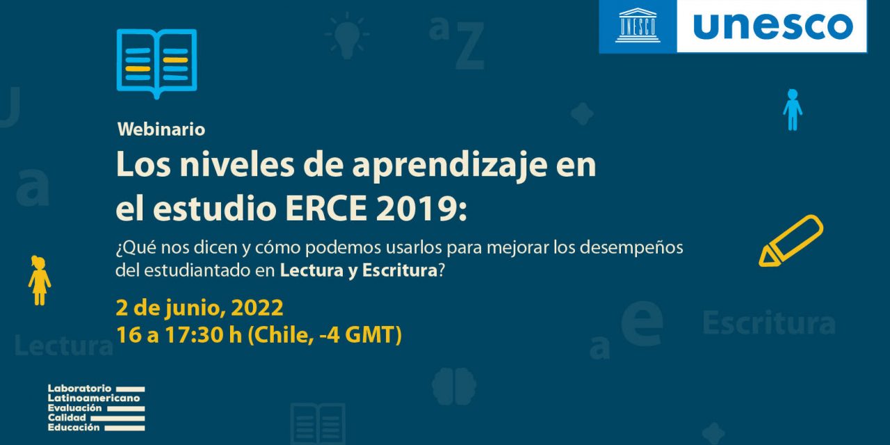 Webinario «Los niveles de aprendizaje en el estudio ERCE 2019»