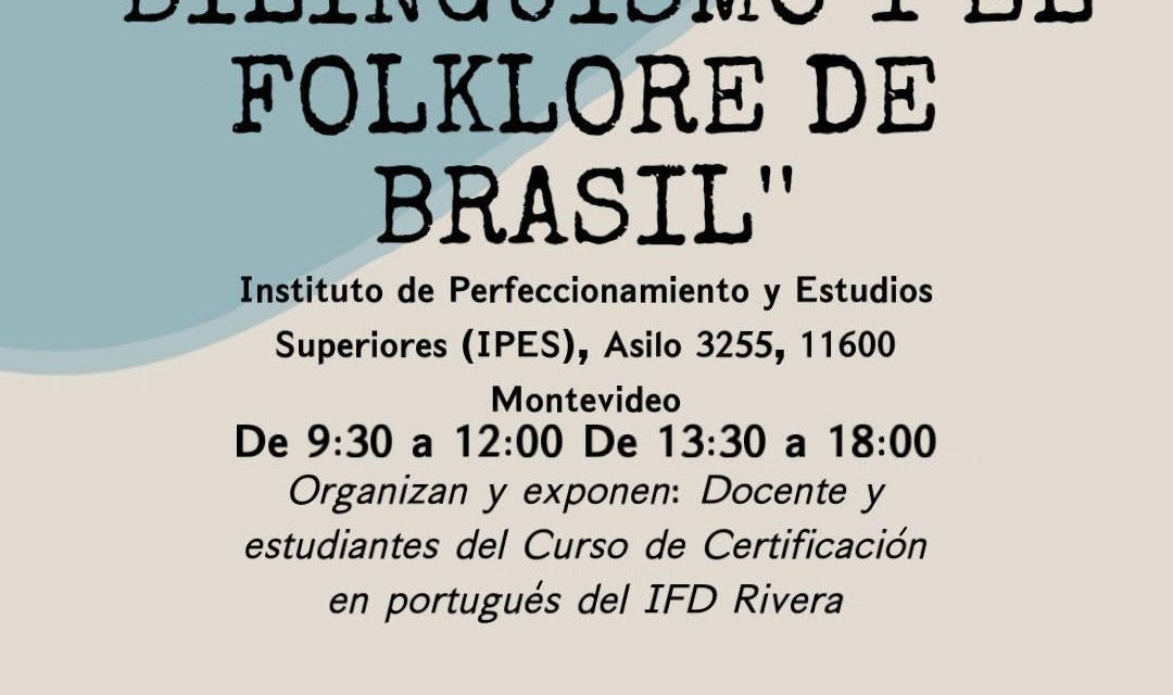 Presentación del proyecto de extensión «Bilingüismo y el folklore de Brasil»