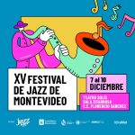 Festival de Jazz en Montevideo: ¿dónde y quiénes se presentarán en escena?
