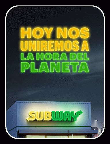 Subway La Hora del Planeta