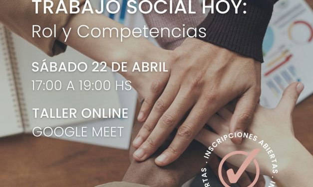 Taller “Trabajo social Hoy: Rol y Competencias”