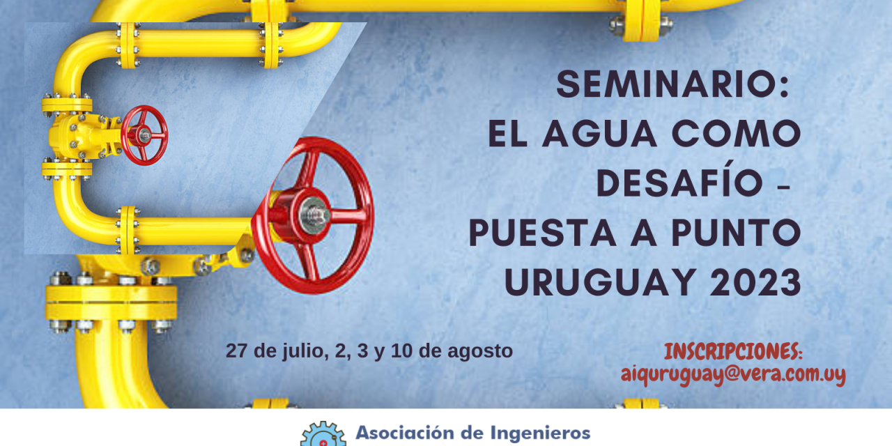Seminario: El Agua como desafío – puesta a punto Uruguay 2023
