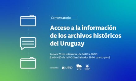 Conversatorio “Acceso a la información de los archivos históricos del Uruguay”