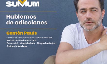 Summum presenta: “Hablemos de Adicciones”, con Gastón Pauls