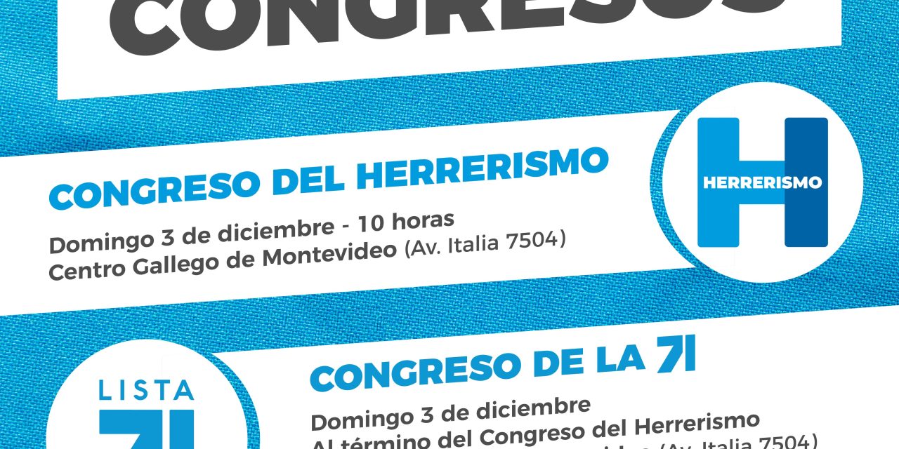 Congreso del Herrerismo y de la Lista 71 con renovación de autoridades