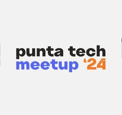 Punta Tech meetup 2024: Conoce algunos de los speaker