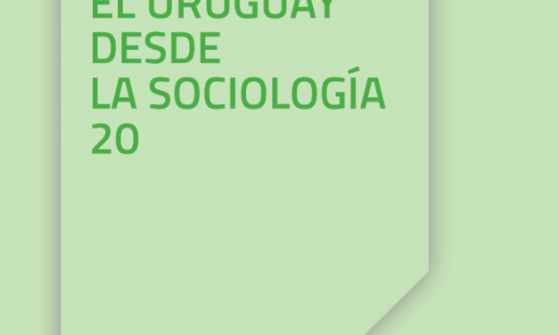 FCS: El Uruguay desde la sociología XX