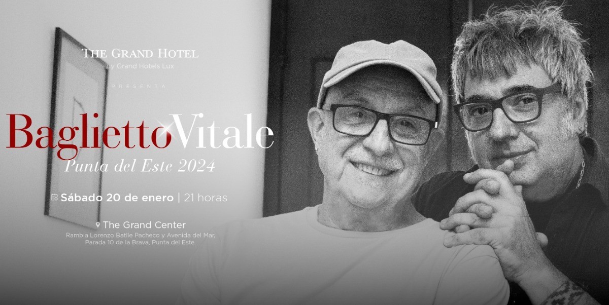 Juan Carlos Baglietto y Lito Vitale en Punta del Este: ¿cuándo se presentan?