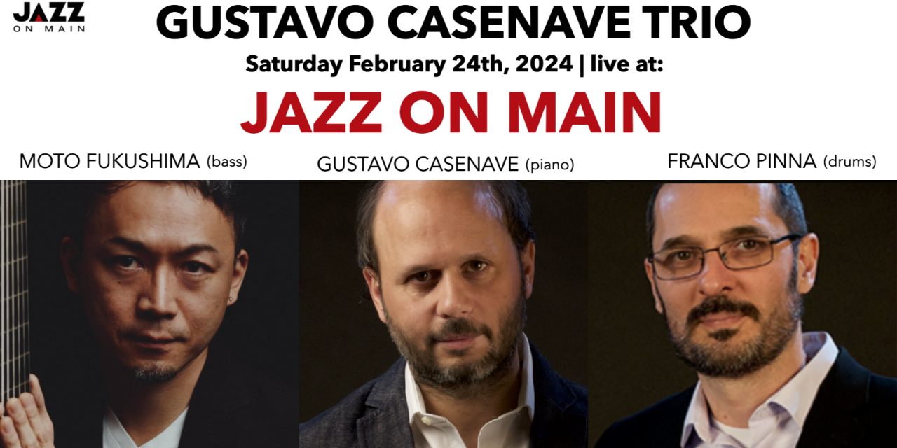 Gustavo Casenave Trío – Jazz on Main, NY