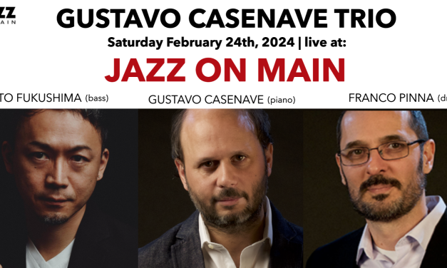 Gustavo Casenave Trío – Jazz on Main, NY