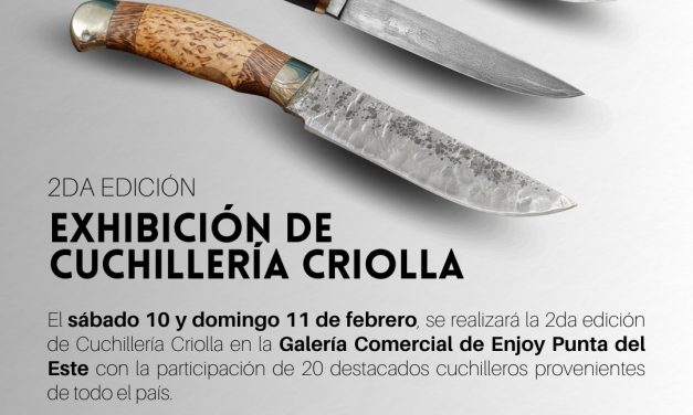 Sembrando: Cuchilleros exhibirán y comercializarán sus productos en Enjoy Punta Del Este