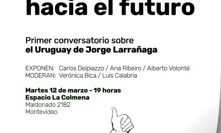 “Primer conversatorio sobre el Uruguay de Jorge Larrañaga”