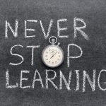 ¿Sigue siendo válido el concepto “Never stop learning”?